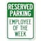 Signmission Employee of the Week Heavy-Gauge Aluminum Rust Proof Parking Sign, 18" x 24", A-1824-24102 A-1824-24102 - alternate 1